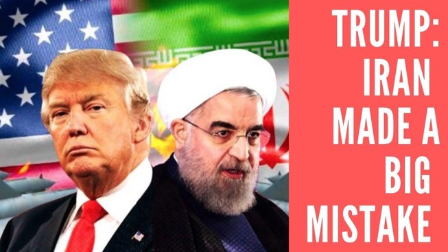 Ông Trump: 'Iran đã phạm sai lầm lớn'