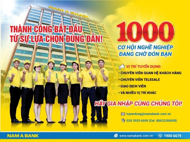 Nam A Bank “mạnh tay” tuyển dụng 1.000 nhân sự
