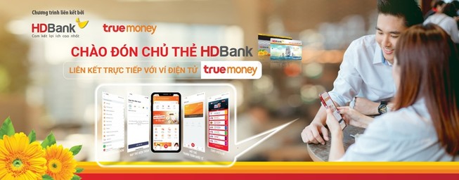 HDBank gia tăng trải nghiệm với ví TrueMoney