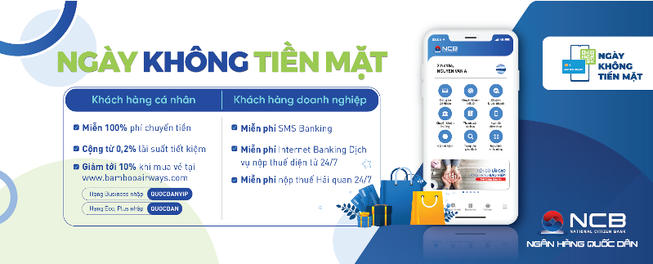 NCB dành nhiều ưu đãi khuyến khích không dùng tiền mặt