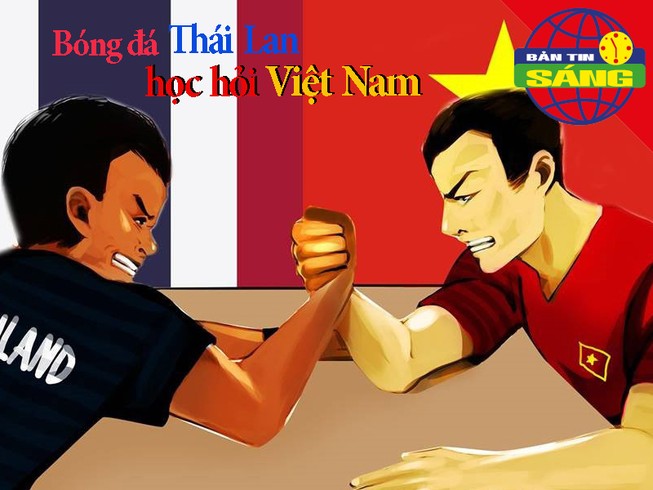 Bóng đá Thái Lan phải học cách làm từ Việt Nam