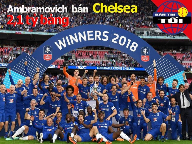 Chelsea được chào giá 2,1 tỉ bảng, PVF-HAGL và ý tưởng táo bạo