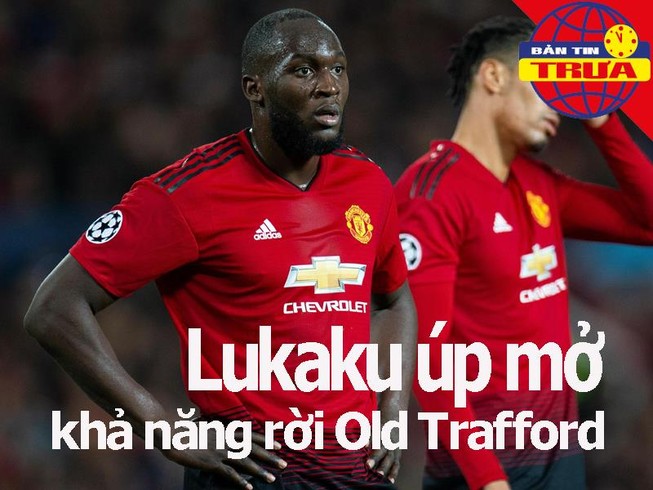 Lukaku úp mở việc chia tay 'Quỷ đỏ'; Lee Chong Wei giải nghệ