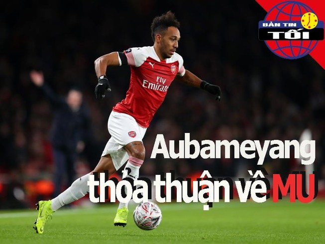 Aubameyang thỏa thuận về MU, Bại tướng của Hoàng Nam nổi điên