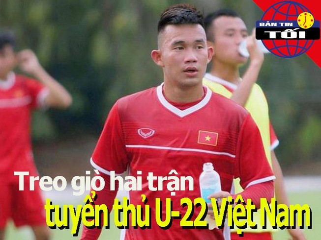 Treo giò tuyển thủ U-22 Việt Nam; Cựu sao Liverpool kiện WADA