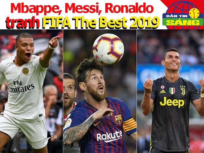 Mbappe tranh giải FIFA The Best 2019 với Messi và Ronaldo