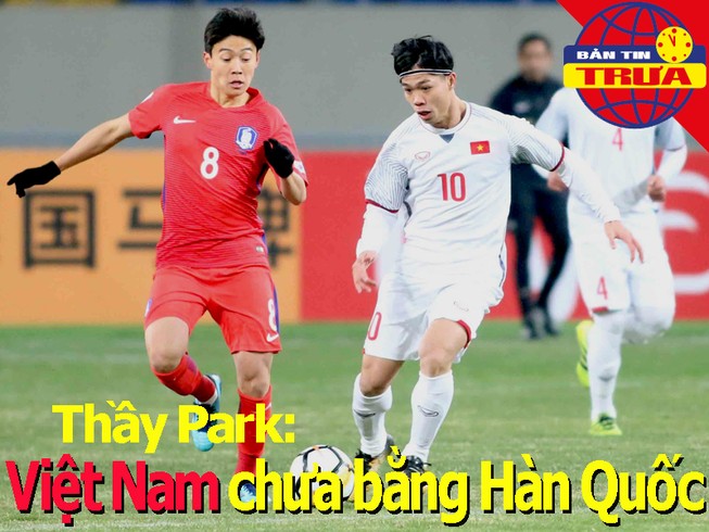 Thầy Park: Việt Nam chưa bằng Hàn Quốc; 2 tuyển thủ cùng dự bị