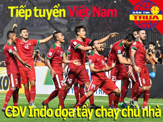 CĐV Indonesia dọa tẩy chay trận tiếp Việt Nam; Nadal rút lui