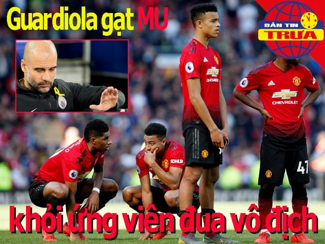 Guardiola gạt MU khỏi ứng viên vô địch; Văn Lâm tự tin hạ Mã