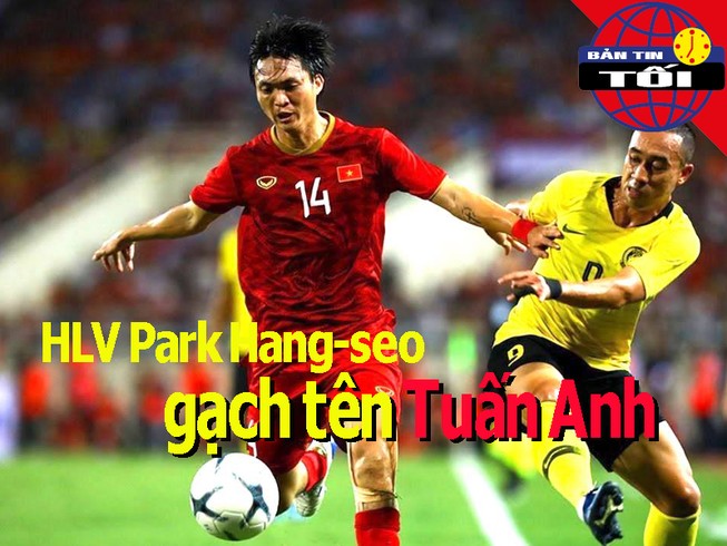 Tuấn Anh bị gạch tên khỏi đội tuyển; U-22 Việt Nam bất bại