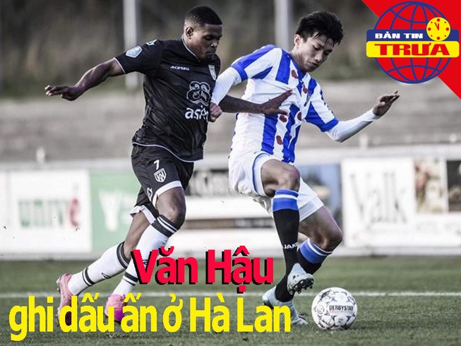 Văn Hậu ghi dấu ấn ở Hà Lan; Mbappe và kỷ lục Champions League
