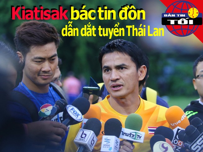 Kiatisak bác bỏ tin đồn; Thái Lan tuyên chiến tại VCK châu Á