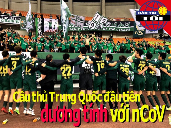 Cầu thủ Trung Quốc đầu tiên dương tính với virus Corona