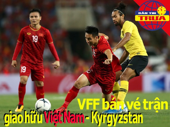 Giao hữu Việt Nam - Kyrgyzstan có CĐV; CĐV dính COVID-19