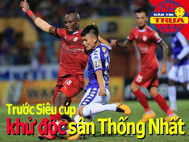 Khử trùng sân Thống Nhất trước Siêu cúp; Thái Lan lo COVID-19