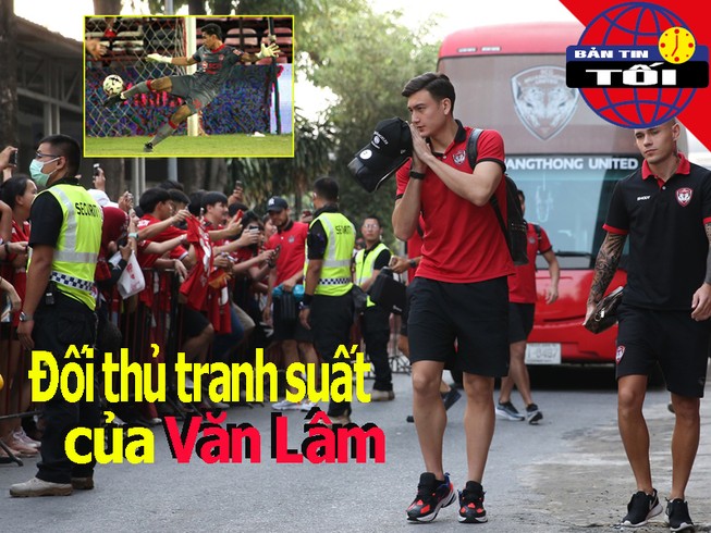 Đối thủ tranh suất bắt chính của Văn Lâm; Phi Sơn lọt tốp 5