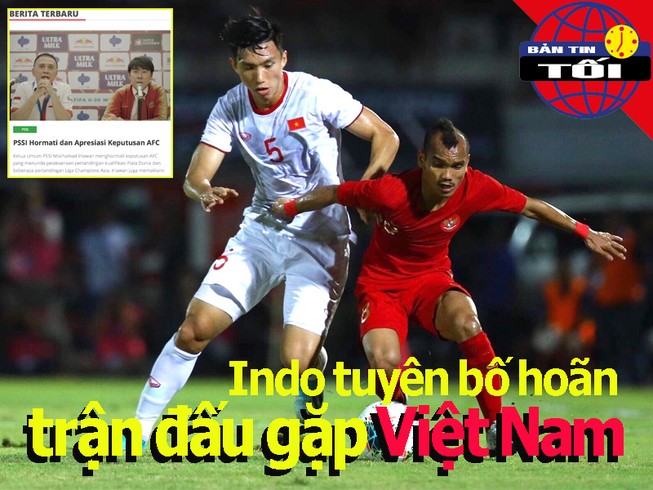 Indo tuyên bố hoãn trận gặp Việt Nam; Olympic 2020 bị đe dọa
