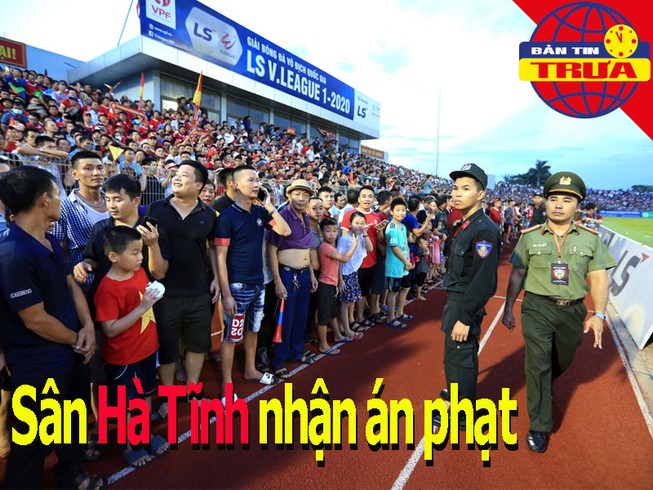 Sân Hà Tĩnh nhận án phạt cảnh cáo; Cách ly tân GĐKT của VFF