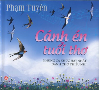 Ra mắt tuyển tập những ca khúc hay nhất cho thiếu nhi của nhạc sĩ Phạm Tuyên