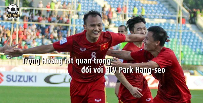 Trọng Hoàng quan trọng với thầy Park Hang-seo như thế nào?