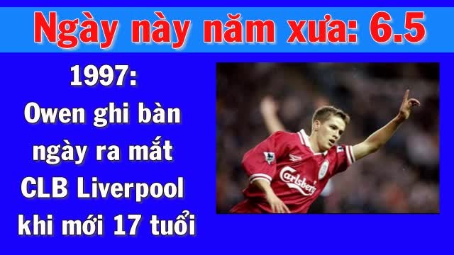 Ngày 6-5 năm xưa: Dấu ấn Owen và Wenger chia tay Arsenal
