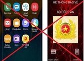 Bộ Công an cảnh báo phần mềm gián điệp ở điện thoại Android