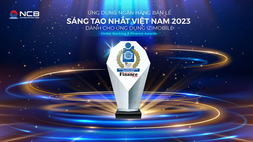 NCB iziMobile nhận giải ‘Ứng dụng Ngân hàng bán lẻ sáng tạo nhất Việt Nam’ - Ảnh 1