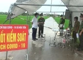 Lãnh đạo Thái Bình huỷ chuyến tham quan vì dịch Covid-19 ảnh 2 Phong toả 1 thôn ở Thái Bình có người dương tính Covid-19