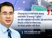 Chuyên gia phân tích chiến lược vaccine trong lộ trình 'bình thường mới' ảnh 2 TP.HCM cần triển khai mô hình '3 trong 1' để chống dịch