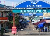 Hà Nội phong toả chợ đầu mối Long Biên, tìm người từng đến chợ