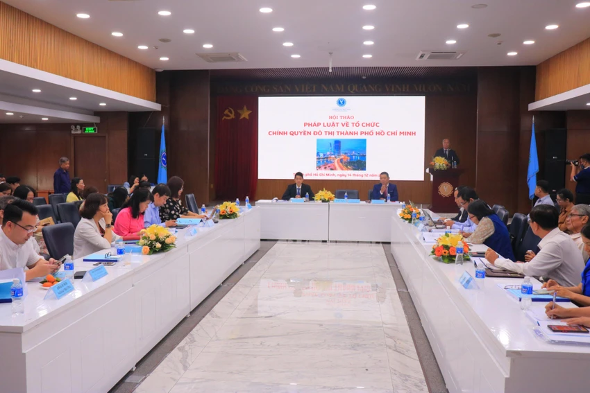 Quang cảnh hội thảo khoa học "Pháp luật về tổ chức chính quyền đô thị tại TP.HCM". Ảnh: VÕ THƠ Quang cảnh hội thảo khoa học "Pháp luật về tổ chức chính quyền đô thị tại TP.HCM". Ảnh: VÕ THƠ