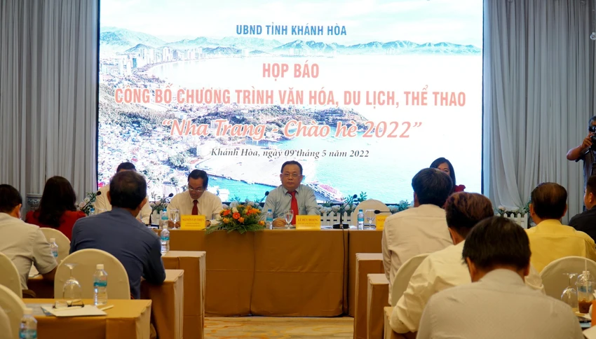 Tỉnh Khánh Hòa tổ chức họp báo công bố chương trình "Nha Trang - Chào hè 2022". Ảnh: HUỲNH HẢI Tỉnh Khánh Hòa tổ chức họp báo công bố chương trình "Nha Trang - Chào hè 2022". Ảnh: HUỲNH HẢI
