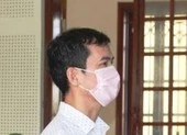 Cựu giảng viên chống phá nhà nước lãnh 11 năm tù 