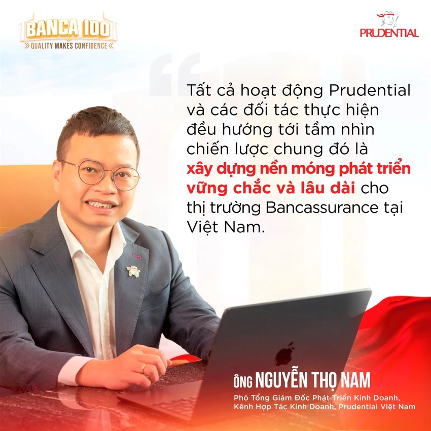 Ông Nguyễn Thọ Nam - Phó Giám Đốc Phát triển Kinh doanh, Kênh Hợp tác Kinh doanh của Prudential Việt Nam. Ông Nguyễn Thọ Nam - Phó Giám Đốc Phát triển Kinh doanh, Kênh Hợp tác Kinh doanh của Prudential Việt Nam.