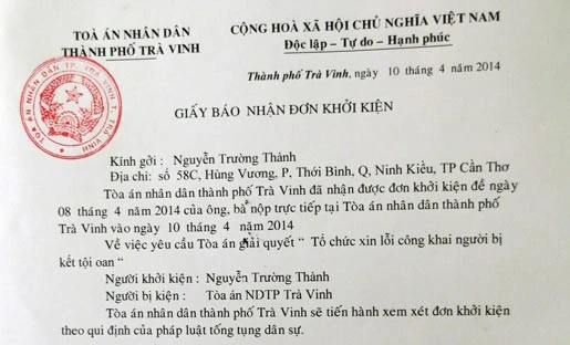 TAND TP.Trà Vinh xác nhận đã nhận được đơn yêu cầu khởi kiện của anh Lý Quốc Nghiệp. TAND TP.Trà Vinh xác nhận đã nhận được đơn yêu cầu khởi kiện của anh Lý Quốc Nghiệp.