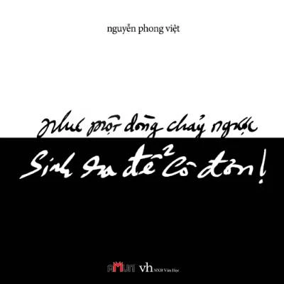 Nhà thơ Phong Việt: ‘Cô đơn là một sự cần thiết…’ ảnh 1