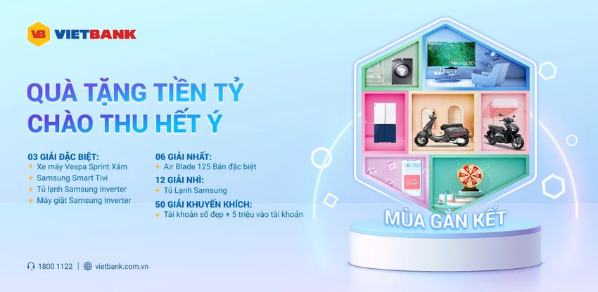 Vietbank ra mắt chương trình khuyến mãi ‘Quà tặng tiền tỷ - Chào thu hết ý’.jpg