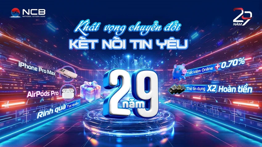 ngan-hang-ncb-uu-dai-lon-mung-sinh-nhat-29-nam.jpg