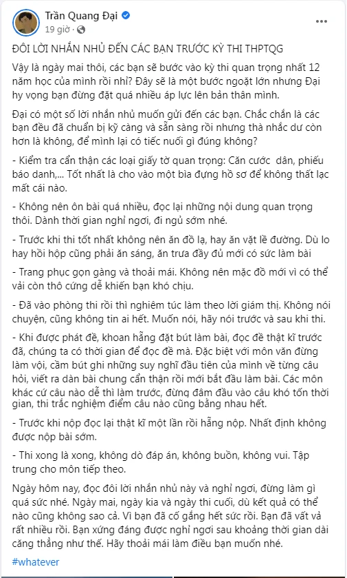 Quang Đại viết những dòng khá dài để dặn dò động viên các sĩ tử trước kỳ thi quan trọng. Ảnh: Chụp màn hình. Quang Đại viết những dòng khá dài để dặn dò động viên các sĩ tử trước kỳ thi quan trọng. Ảnh: Chụp màn hình.