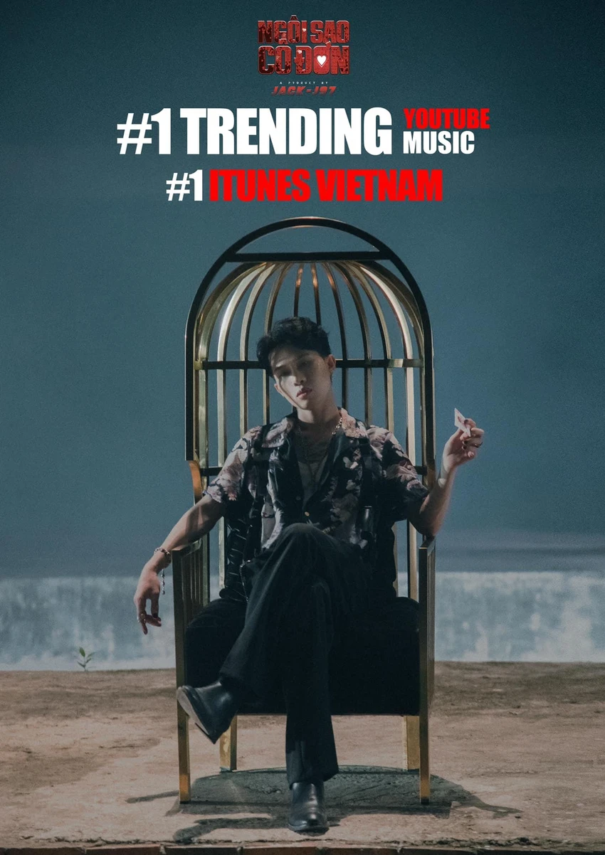 Poster "ăn mừng" của Jack sau khi đạt thành tích No.1 mục âm nhạc thịnh hành của Youtube. Ảnh: Jack - J97. Poster "ăn mừng" của Jack sau khi đạt thành tích No.1 mục âm nhạc thịnh hành của Youtube. Ảnh: Jack - J97.