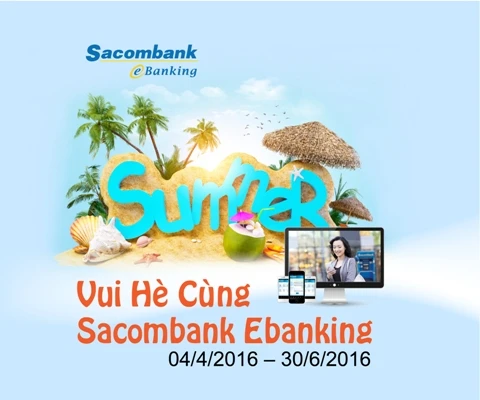 Vui hè cùng Sacombank eBanking ảnh 1 Vui hè cùng Sacombank eBanking ảnh 1