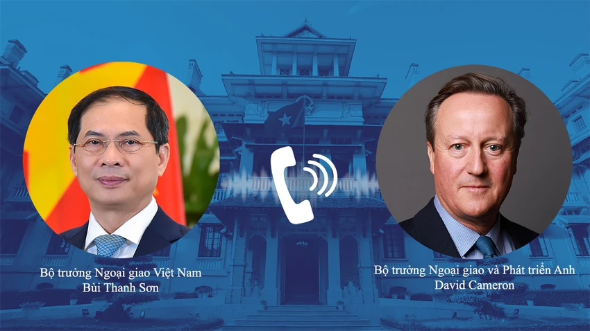 Bộ trưởng Ngoại giao Bùi Thanh Sơn điện đàm với Bộ trưởng Ngoại giao và Phát triển Anh David Cameron
