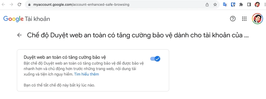 bat-tinh-nang-Enhanced-Safe-Browsing Bật tính năng Enhanced Safe Browsing. Ảnh: MINH HOÀNG