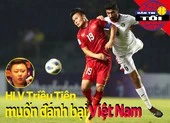 HLV Triều Tiên muốn đánh bại Việt Nam; Jordan tuyên chiến UAE