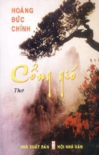 Trở về “Cổng gió” cùng người lính Hoàng Đức Chính ảnh 1 Trở về “Cổng gió” cùng người lính Hoàng Đức Chính ảnh 1