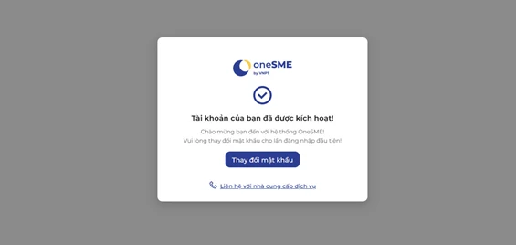 Bước 2: Click nút Kích hoạt để kích hoạt tài khoản. Khách hàng sẽ nhận được thông báo Tài khoản đã được kích hoạt và yêu cầu thay đổi mật khẩu. Bước 2: Click nút Kích hoạt để kích hoạt tài khoản. Khách hàng sẽ nhận được thông báo Tài khoản đã được kích hoạt và yêu cầu thay đổi mật khẩu.