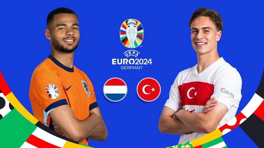 euro 2024,Thổ Nhĩ Kỳ,HÀ LAN